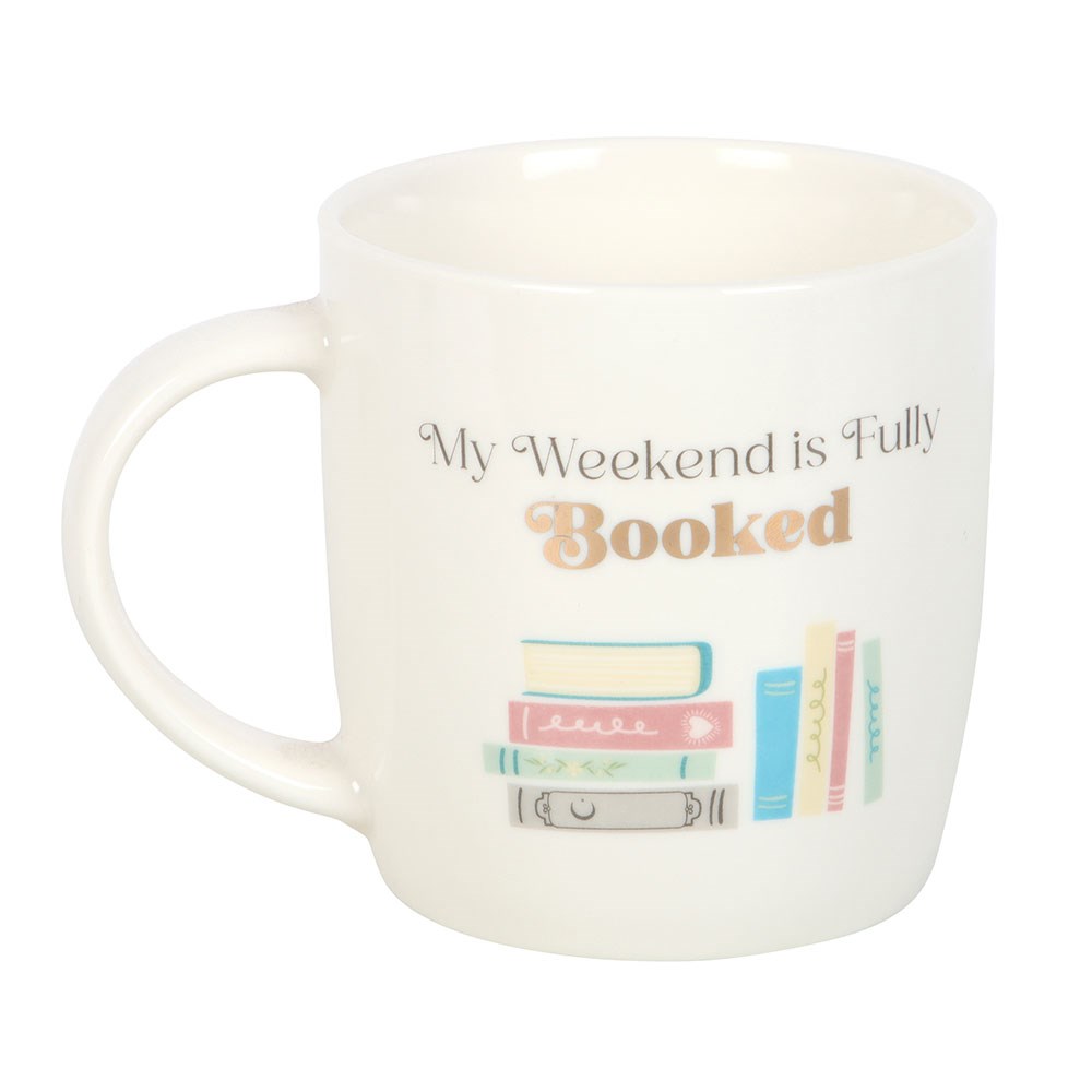 MY WEEKEND IS FULLY BOOKED MUG