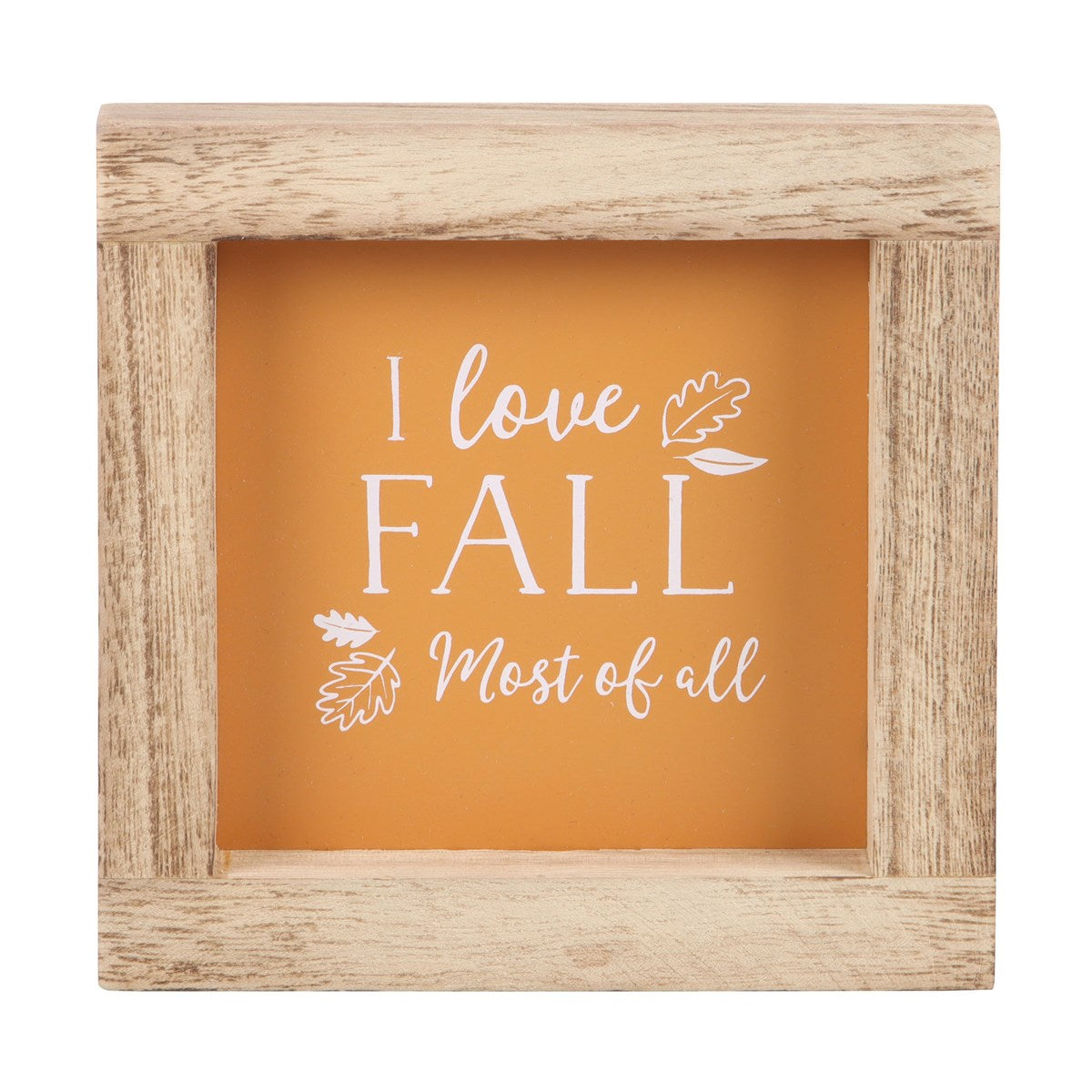 ORANGE I LOVE FALL MOST OF ALL WOODEN FRAME SIGN