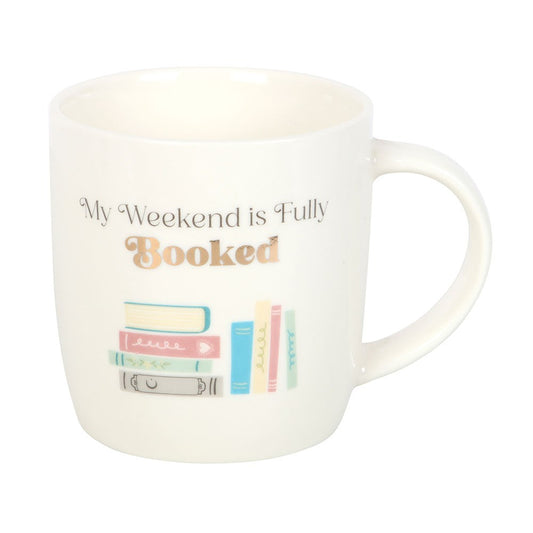 MY WEEKEND IS FULLY BOOKED MUG