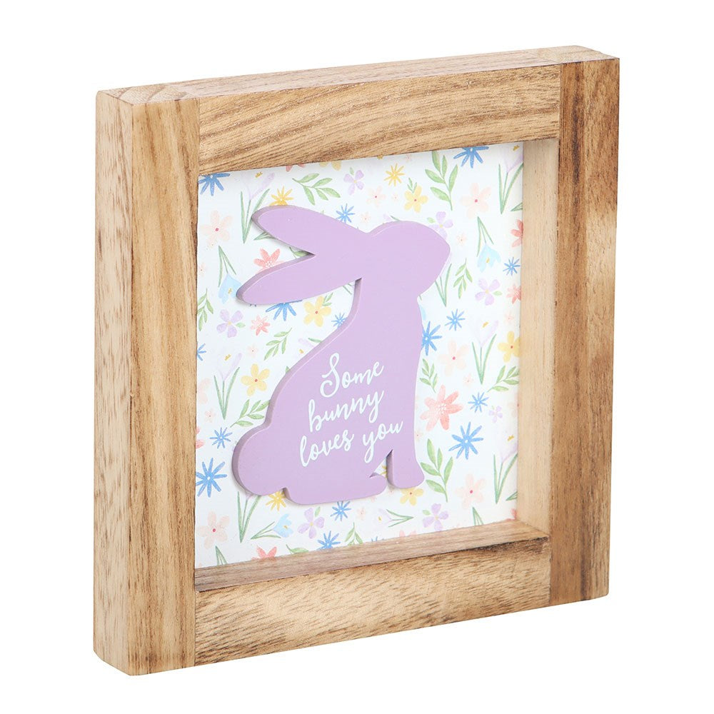 SOME BUNNY LOVES YOU WOODEN FRAME SIGN