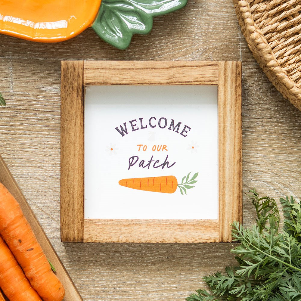 WELCOME TO OUR PATCH WOODEN FRAME SIGN