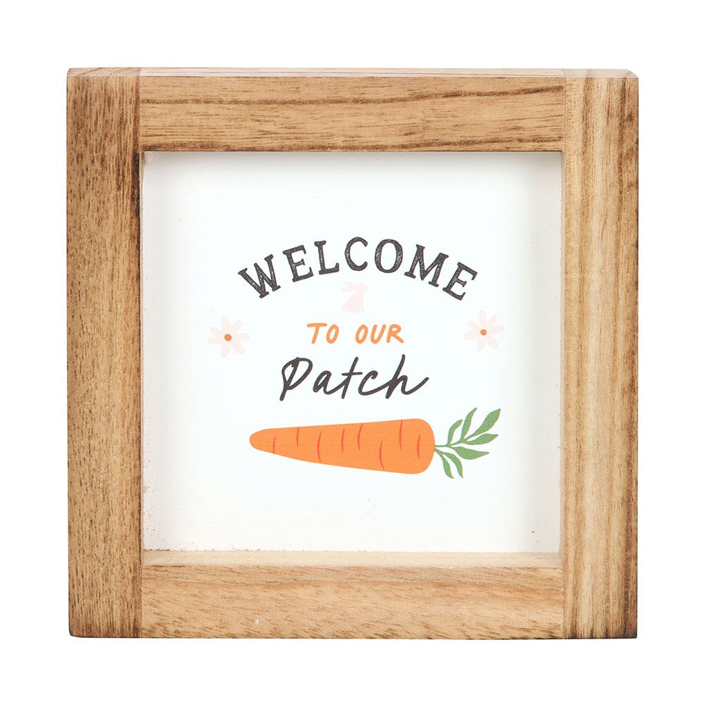 WELCOME TO OUR PATCH WOODEN FRAME SIGN