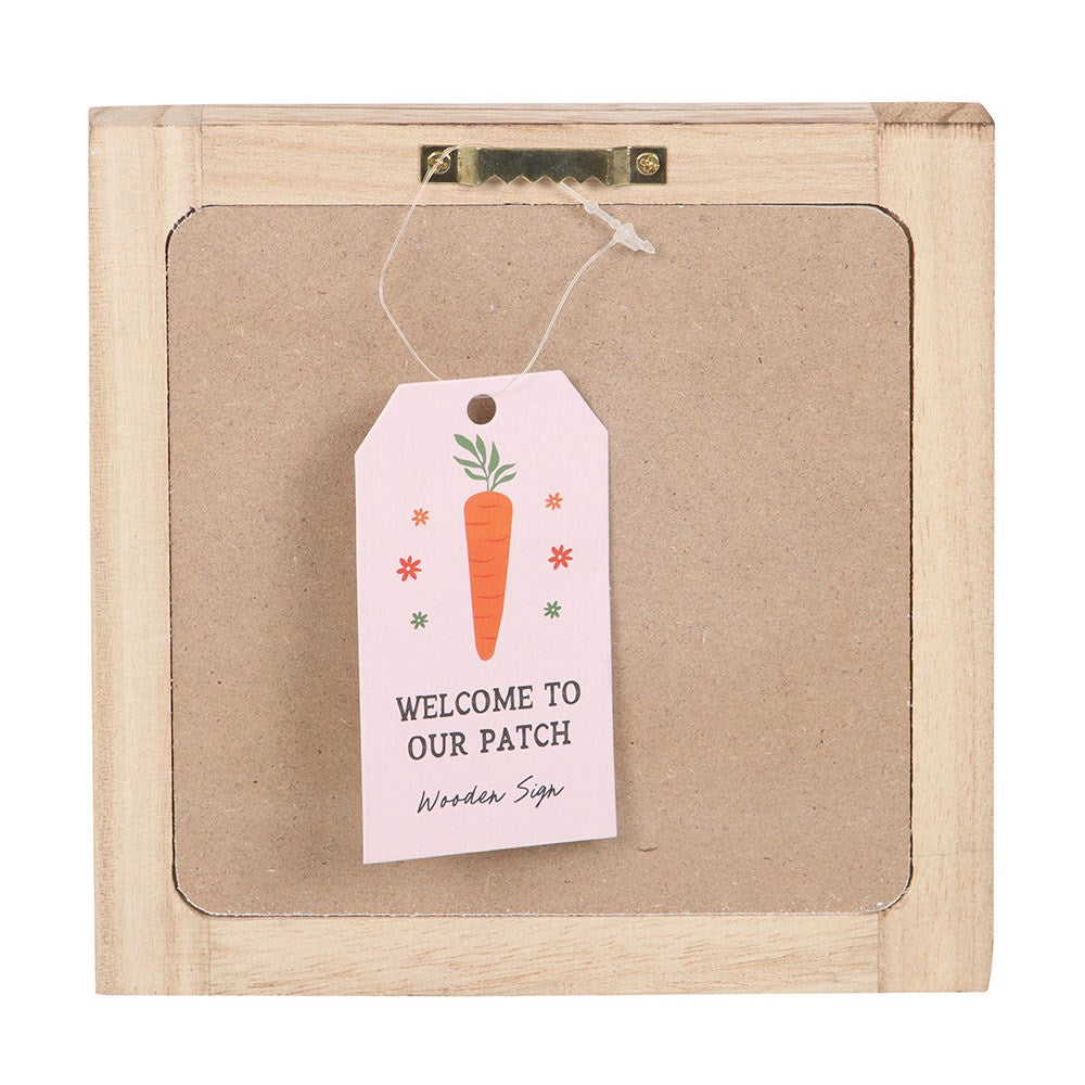 WELCOME TO OUR PATCH WOODEN FRAME SIGN