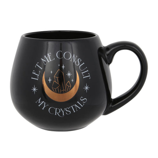 LET ME CONSULT MY CRYSTALS ROUNDED MUG