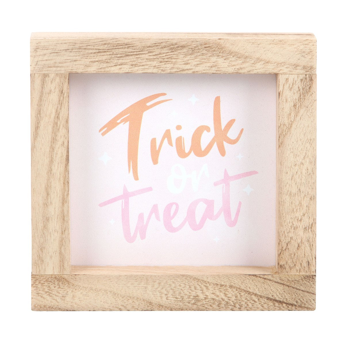 PINK TRICK OR TREAT WOODEN FRAME SIGN