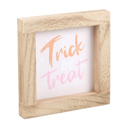 PINK TRICK OR TREAT WOODEN FRAME SIGN