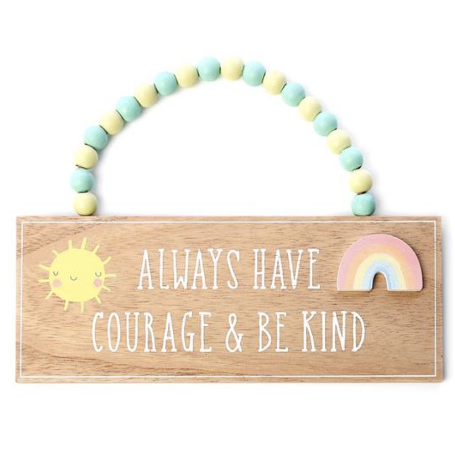 COURAGE & BE KIND PLAQUE