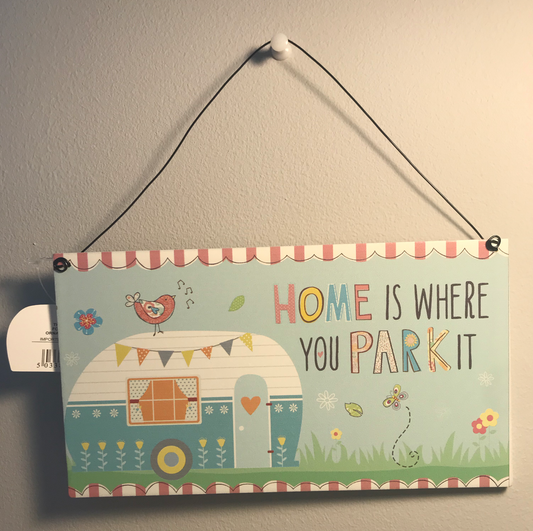 Home is Where we Park it - Plaque - Fiesta Fun