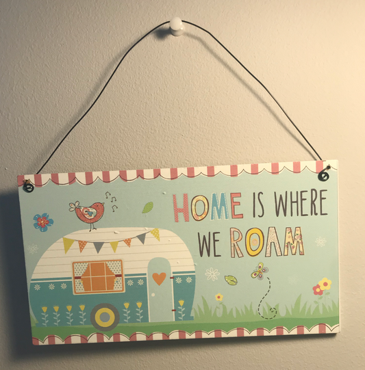 Home is Where we Roam - Plaque - Fiesta Fun