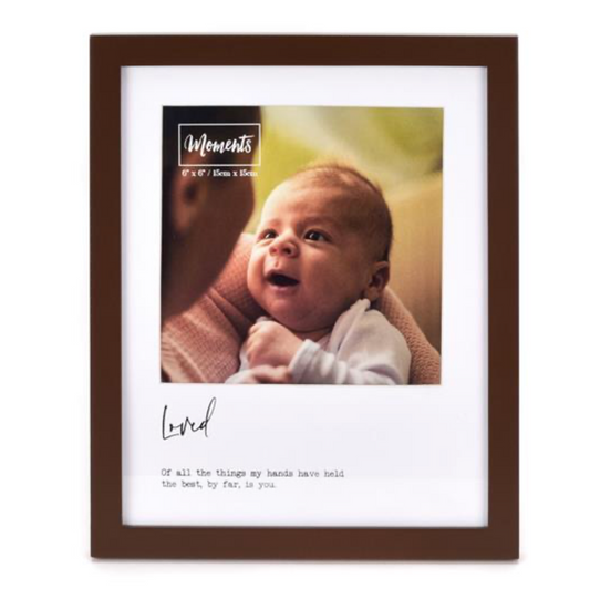 MOMENTS WOODEN PHOTO FRAME WITH MOUNT 6" X 6" - LOVED